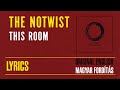 THE NOTWIST - This Room [with Lyric Subtitles ENG + HUN]