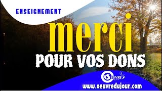 MERCI POUR VOS DONS ET VOTRE GÉNÉROSITÉ