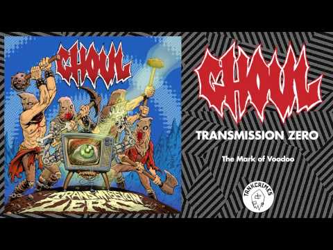 Ghoul - "The Mark of Voodoo"