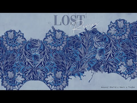 Lost (remix) | Annural x Trajbo x UMAIR