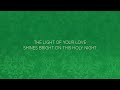O Holy Night - Love Shines Bright