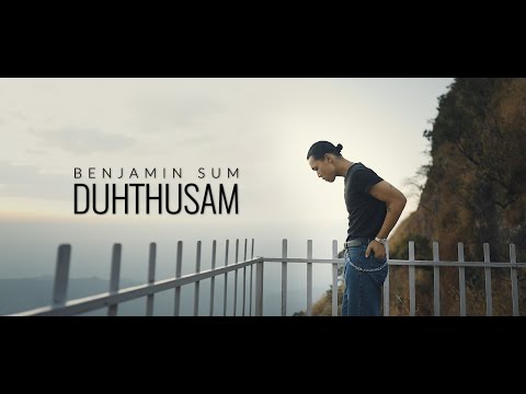 BENJAMIN SUM - DUHTHUSAM (Official Music Video)