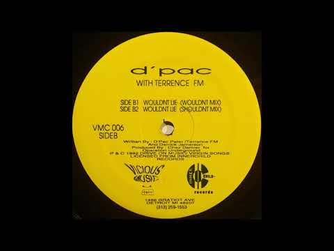 D'Pac With Terrence FM - Wouldn't Lie (Wouldn't Mix)