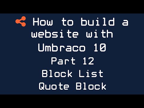 How to build a website with Umbraco 10 - Part 12 - Block List Quote Block