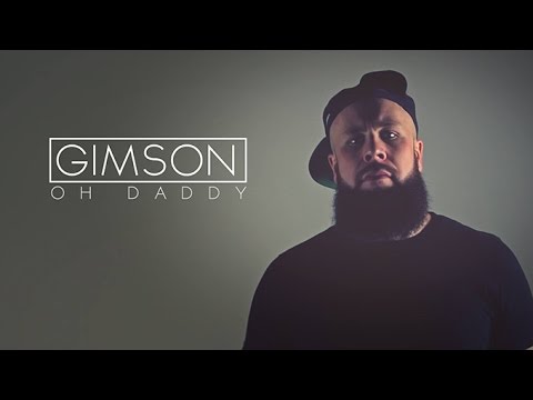 Gimson - Oh Daddy feat. Hannah Collins (produced by Gimson)