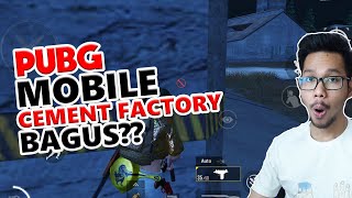 CEMENT FACTORY BAGUS? - PUBG MOBILE INDONESIA