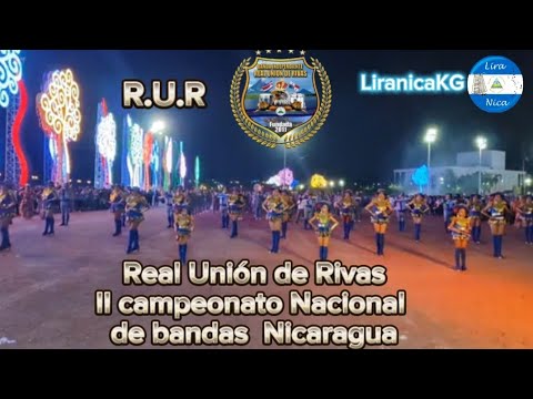 Real Unión de Rivas(R.U.R) II Competencia Nacional de Bandas Nicaragua 2024.🥁🎺📯