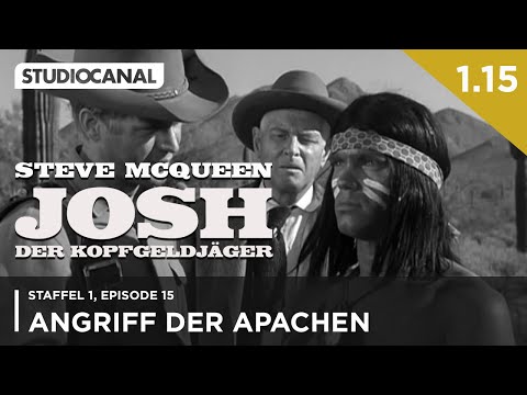 JOSH - DER KOPFGELDJÄGER mit Steve McQueen | 1. Staffel - Episode 15 | "Angriff der Apachen"