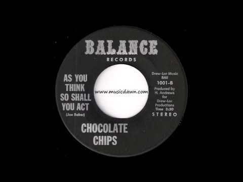 Chocolate Chips - As You Think So Shall You Act [Balance] 1974 Deep Funk 45