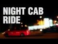Night Cab Ride