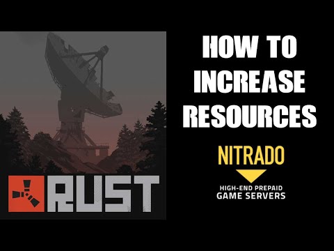 How To Increase The Amount Of Resources Players Can Gather Rust PC Nitrado Private Server Plugin