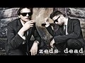 Zeds Dead & Omar Linx - The One 