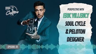 From Family Legacy to Creative Innovation: Eric Villency on Design, Resilience, and Success