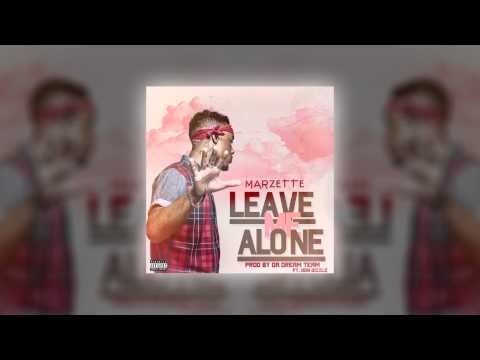 Marzette - Leave Me Alone Feat. Don Dizzle (AUDIO)