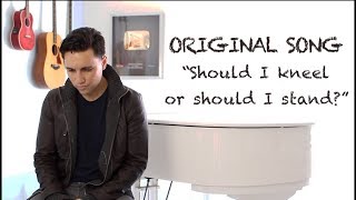 Should I Kneel or Should I Stand? (Original) - Chester See