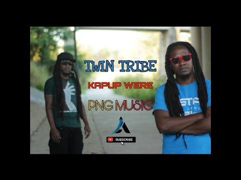 Twin Tribe - Kapup Were (PNG Music)