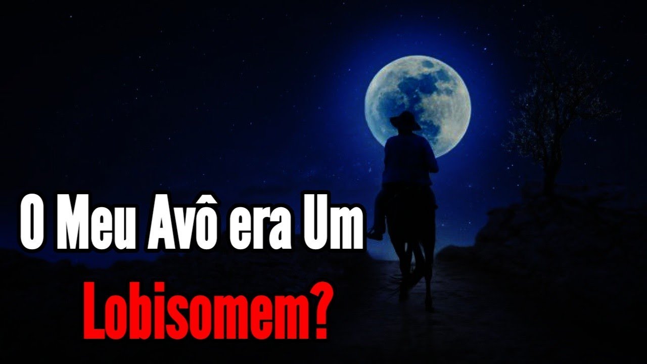 O Meu Avô era Um Lobisomem?/ O Lobisomem na Encruzilhada.