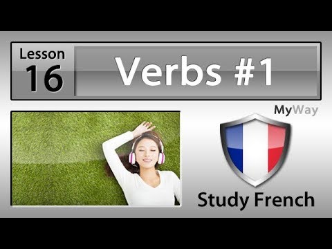 Lesson 16: Verbs #1 (Study French)