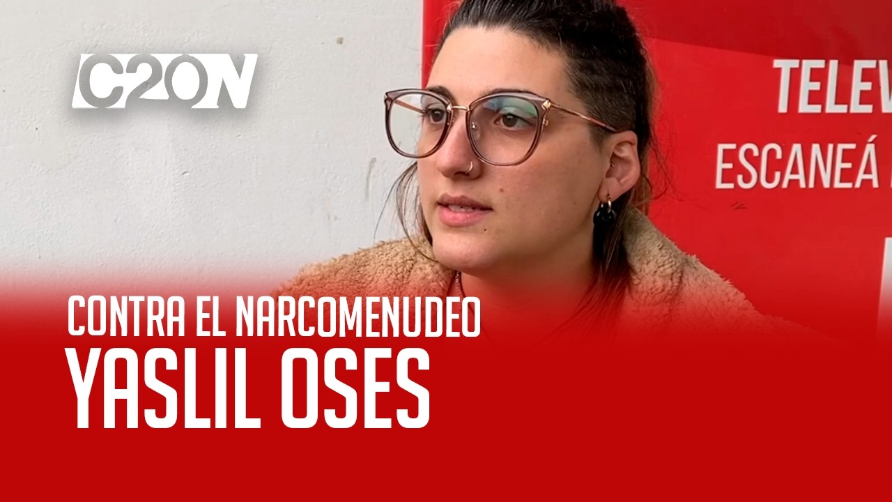 C20 Noticias | Contra el narcomenudeo - Yaslil Oses