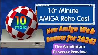 New Amiga Web browser for 2026! The Amelinium browser preview. #amiga