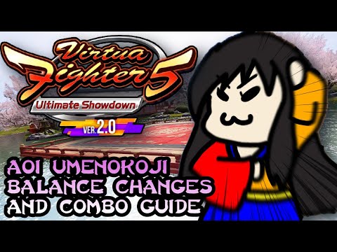 Aoi Umenokoji - Virtua Fighter 5 Ultimate Showdown Ver 2.0 Balance Changes & Combo Guide