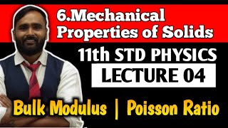 11th PHYSICS |6.MECHANICAL PROPERTIES OF SOLIDS | Lecture 04 | Bulk Modulus | PRADEEP GIRI SIR