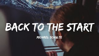 Download lagu Michael Schulte - Back to the Start (Lyrics) mp3 Download lagu Michael Schulte - Back to the Start (Lyrics) mp3