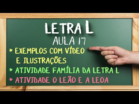 LETRA L: AULA 17 - COM ATIVIDADES GRATUITAS - ALFABETIZAÇÃO COM A PROFESSORA CARLA CARNEIRO