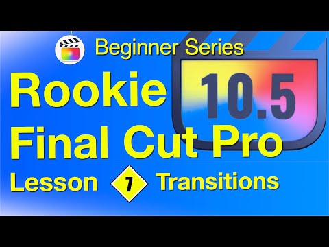 Transitions Final Cut Pro 10.6 - Lesson 7
