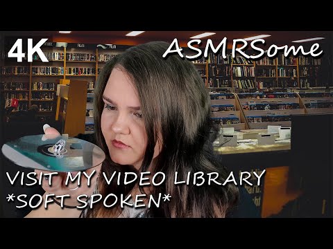ASMR ~ Visit my video library *soft spoken, keyboard tapping & covers clicking* ~ 4K