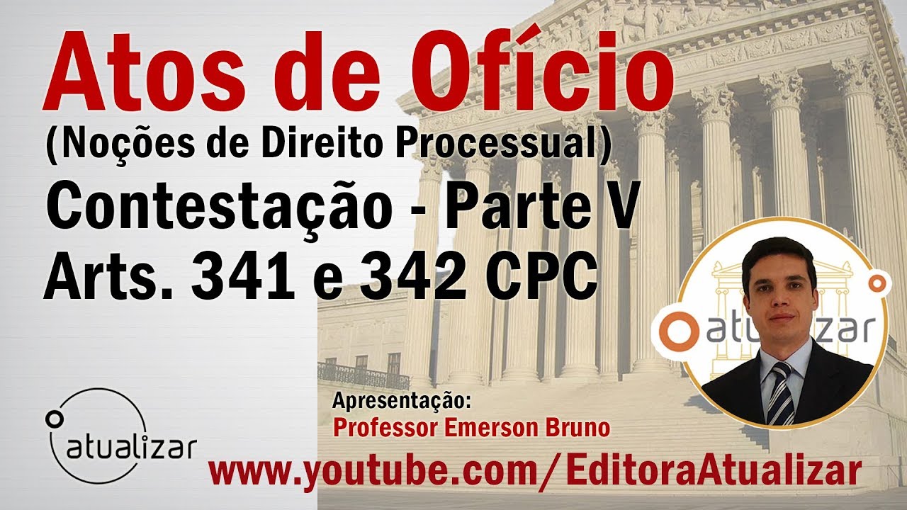 NCPC - Arts. 341 e 342 (Contestação - Parte V)