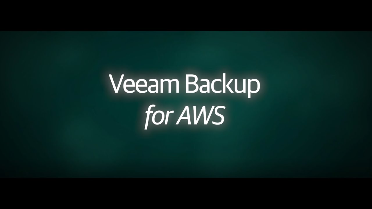 Veeam Backup for AWS — Overview demo video