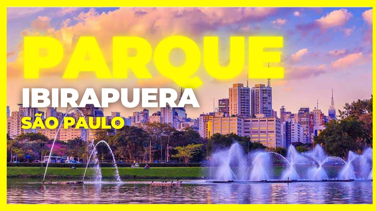 Conheça o Parque Ibirapuera | São Paulo - BR