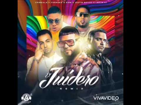 El Juidero Remix-Chimbala Ft Bulin 47, Garrulo, Justin Quiles, Zion
