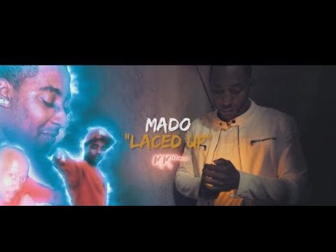 MADO - "LACED UP" (Official Video)