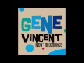 Gene Vincent - Wedding bells (are breaking up that old gang of mine)