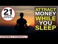 Manifest Money FAST Meditation | Listen For 21 Days While You Sleep [EXTREMELY POWERFUL!!]