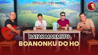 Download lagu Boanonku Do Ho I Cipt Iran Ambarita I Cover : Batak Marmitu mp3