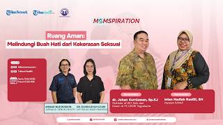 MOMSPIRATION: Ruang Aman: Melindungi Buah Hati dari Kekerasan Seksual