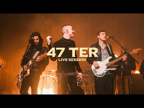 47Ter - Session Live Au Bon Endroit