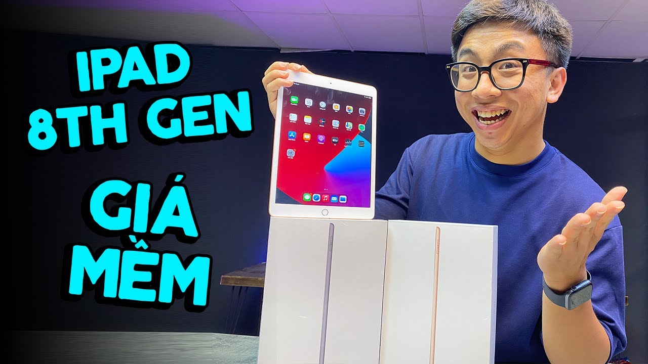 iPad 8th Gen (2020): iPad rẻ nhất trong năm nay cho sinh viên.