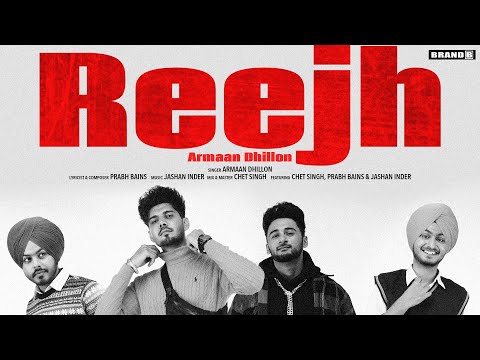 ARMAAN DHILLON : REEJH (Official Song) Prabh Bains | Jashan Inder | Chet Singh | New Punjabi Songs