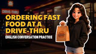 [B1] Ordering Fast Food at a Drive-Thru | English Conversation Practice