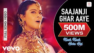 Saajanji Ghar Aaye Full Video - Kuch Kuch Hota Hai|Shah Rukh Khan,Kajol|Alka Yagnik