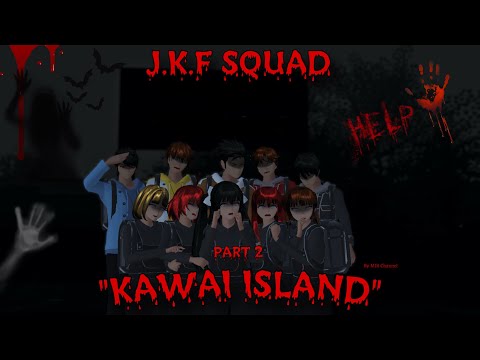 J.K.F (Jessica, Kevano & Friends) || PULAU KAWAI || Part 2 || Drama Sakura School Simulator ||