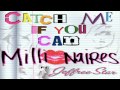 Millionaires Catch Me If You Can Feat Jeffree Star