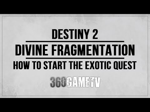 Destiny 2 Divine Fragmentation How to Start the Exotic Quest - Divinity Exotic Weapon Quest Start