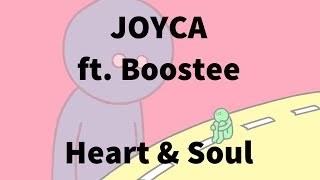 JOYCA (ft. Boostee) - Heart &amp; Soul [ Official Video ]