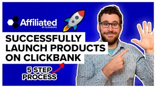 How To Successfully Launch a Product on ClickBank 2021