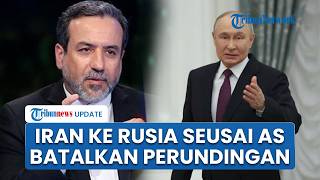Iran Bertolak ke Rusia seusai Trump Tiba-tiba Batalkan Perundingan Gencatan Senjata di Pakistan